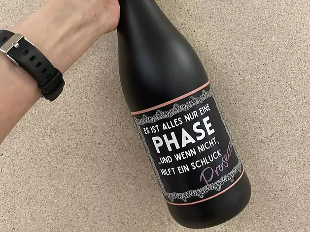 Prosecco                           "Es ist alles nur eine Phase"